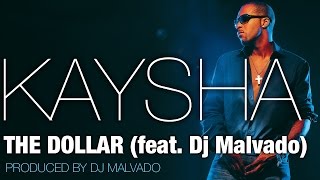 Watch Kaysha The Dollar video