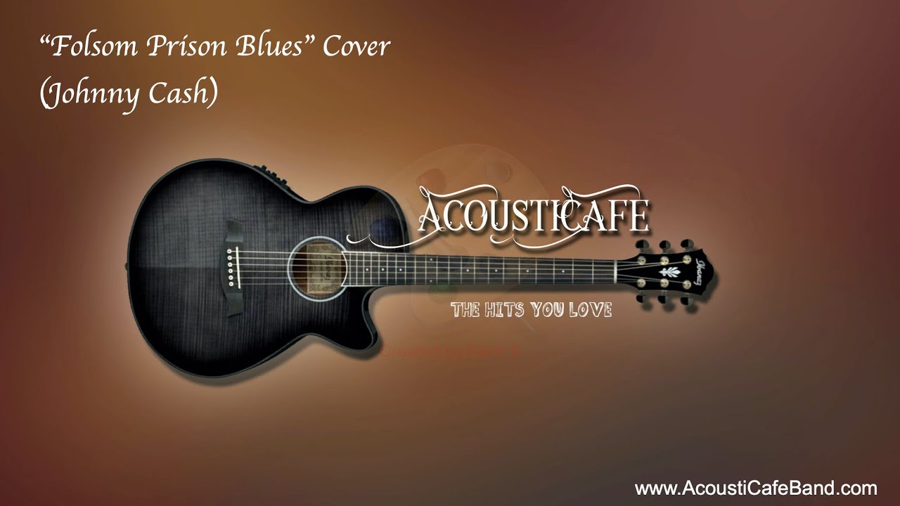 Song-a-Week #96: Folsom Prison Blues