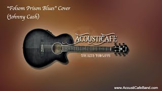 Song-a-Week #96: Folsom Prison Blues