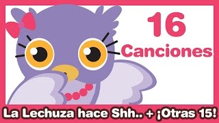 La Lechuza hace Shh + otras 15 Canciones Infantiles ? HD