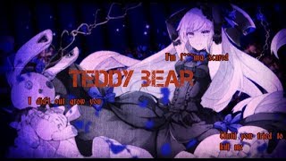 Teddy bear lyrics AMV (yandere mix)