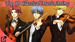 Top 10 Classical Music Anime 2015 (All the Time)