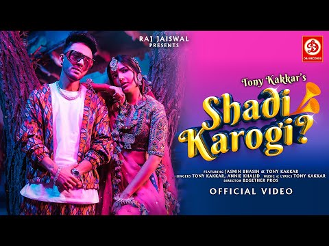 Shadi-Karogi-Lyrics-Tony-Kakkar,-Annie-Khalid