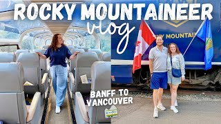 Rocky Mountaineer Vlog Canadian Rockies Luxury Bucket-List Train Journey Banff To Vancouver