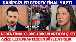 Sahipsizler Dizisi Gerçek Final Yaptı Azize Ve Devran Diziden Ayrıldı 26. Bölüm Fragmanı