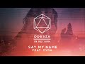 ODESZA - Say My Name (feat. Zyra) - Lyric Video