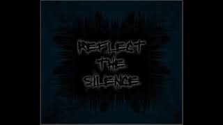 Reflect The Silence - Scourge 2008