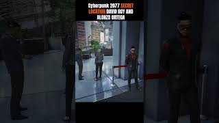 Cyberpunk 2077 Secret Location David Roy And Alonzo Ortega