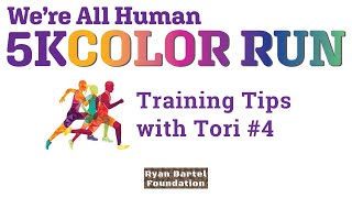 Color Run Training Tips With Tori #4 Don't Force the Run