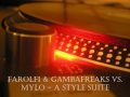 Farolfi & Gambafreaks vs. Mylo - A Style Suite