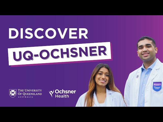 Watch Discover the UQ-Ochsner MD program on YouTube.