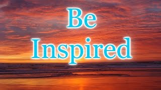 Be Inspired | The Boundless Journey
