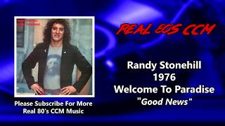 Watch Randy Stonehill Good News video
