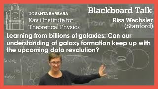 Learning from billions of galaxies: Can our understanding of galaxy... ▸ Risa Wechsler (Stanford)