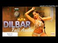 Dilbar Full mp3 Song - (Satyamev Jayate) Neha kakkar ,
