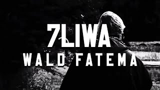 7Liwa - Wald Fatema