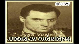 Jugoslav Vučinić-Jugo29 20.01.1997