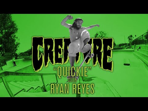 Creature Quickie: Ryan Reyes