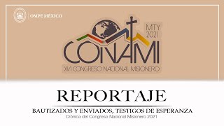 Reportaje - XVI CONAMI Monterrey 2021