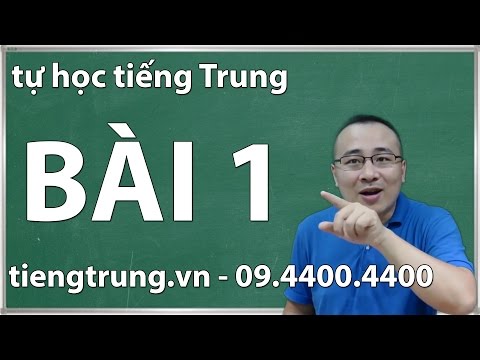 Học tiếng trung không khó | Bài 1 | Giáo trình Hán Ngữ 1