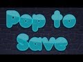 Pop To Save