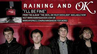 Watch Raining  Ok Ill Be Fine video