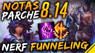 NOTAS DEL PARCHE 8.14 - NERF FUNNELING | Noticias LoL