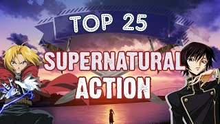 Top 25 Supernatural/Action Anime