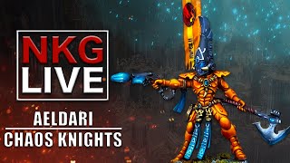 Aeldari Vs Chaos Knights - Warhammer 40K Battle Report Nkg Live
