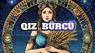 Qiz Bürcü. Həftəlik Bürc Proqnozu 28 İyul-3 Avqust