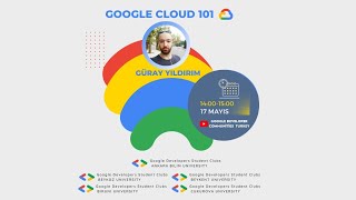 Google Cloud 101 | Güray Yıldırım