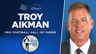 Mnfs Troy Aikman Talks Cowboys, Packers, Eagles, Chiefs & More With Rich Eisen Full Interview