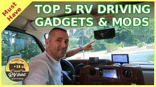 Top 5 Must Have RV Gadgets When Driving an RV and Towing - Tips, Tricks, and Mods