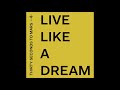 Live Like A Dream Video preview
