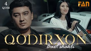 Qodirxon Baxt Shakli 4-Qism 2-Mavsum Кодирхон Бахт Шакли 4-Кисм 2-Мавсум