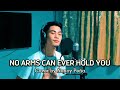 No Arms Can Ever Hold You - Chris Norman (Cover by Nonoy Peña)