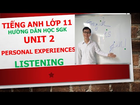 Tiếng Anh lớp 11 (Học SGK) - Unit 2 - Listening - Task 1