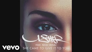 Watch Usher She Came To Give It To You video