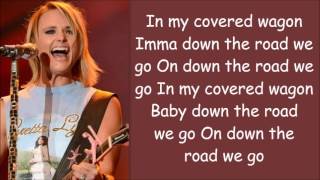 Watch Miranda Lambert Covered Wagon video