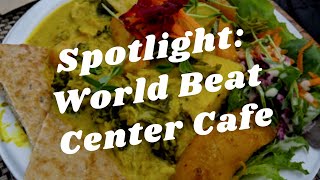 Balboa Park to You - Spotlight: World Beat Center Cafe