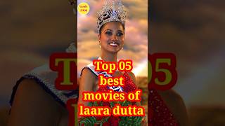 Top Five Best Movies Of Lara Dutta