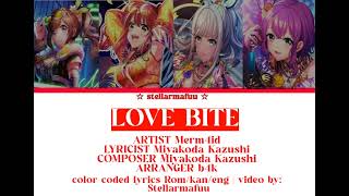 Game Ver Love Bite Merm4Id Color Coded Lyrics Engromkan