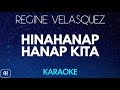Regine Velasquez - Hinahanap Hanap Kita (Karaoke/Acoustic Instrumental)