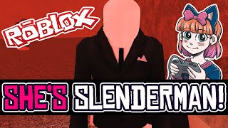 SLENDERMAN is a GIRL?! Roblox 'Stop It Slender' Gameplay!