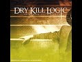 Dry Kill Logic - From Victim To Killer