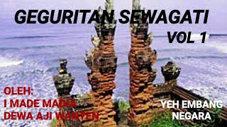 Geguritan Sewagati Vol 1. oleh I Made Madia dan I Dewa aji Wanten. Yeh Embang Negara.