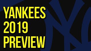 NY Yankees 2019 Season Preview Yankees 2019 MLB Predictions Spring Training 2019 New York Yankees