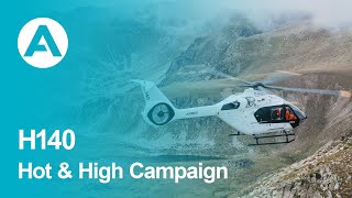 The H140 Hot & High Campaign With Chief Test Pilot Volker Bau