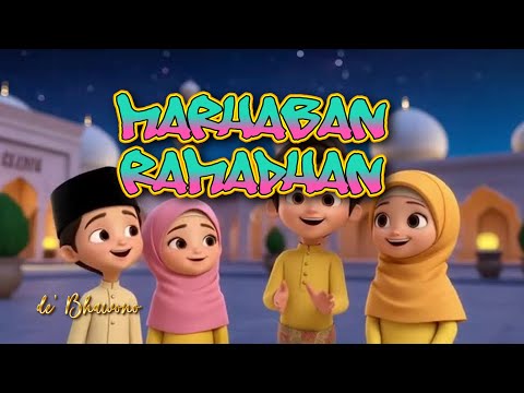 LAGU ANAK MARHABAN YA RAMADHAN | LAGU ANAK ISLAMI