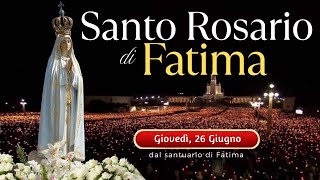 Santo Rosario Di Fatima Di Oggi Giovedì 26 Giugno 2025, Con Litanie Lauretane